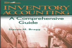 غلاف كتاب Inventory Accounting: A Comprehensive Guide بقلم ستيفن براج غلاف كتاب Inventory Accounting: A Comprehensive Guide بقلم ستيفن براج